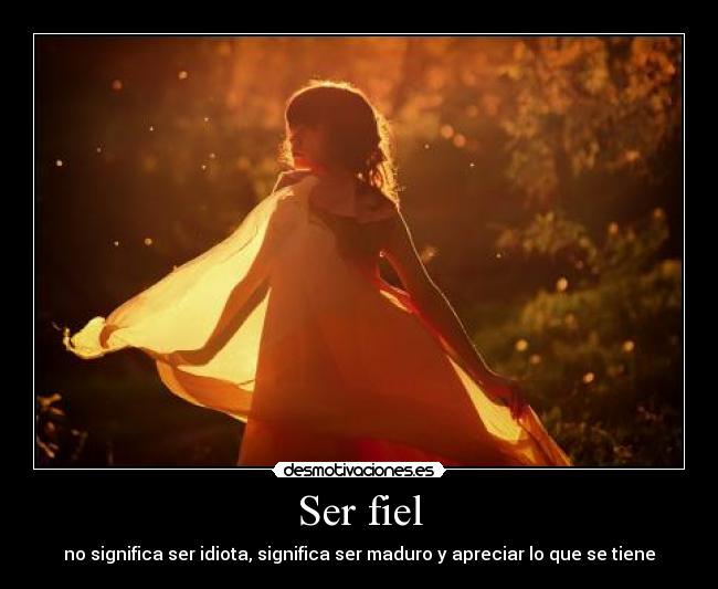 Ser fiel -