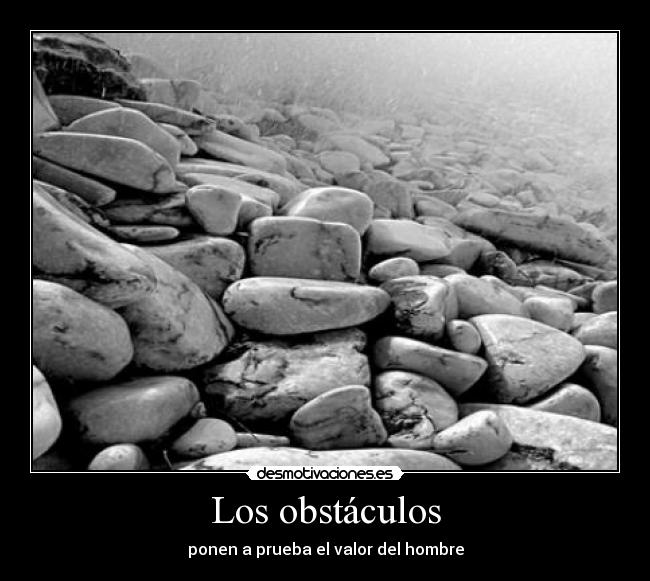 carteles obstaculos los obstaculos desmotivaciones
