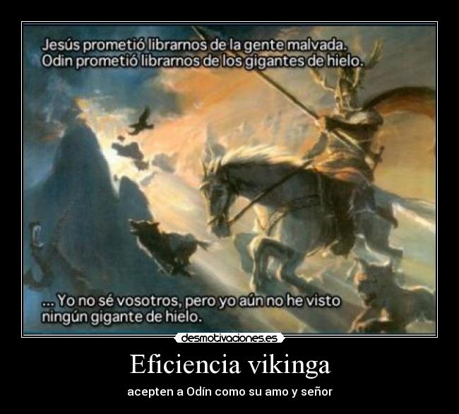 Eficiencia vikinga - acepten a Odín como su amo y señor