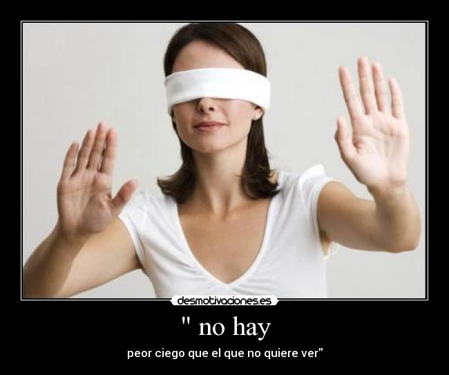 no hay -