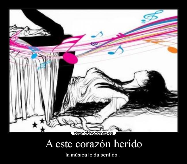 A este corazón herido -