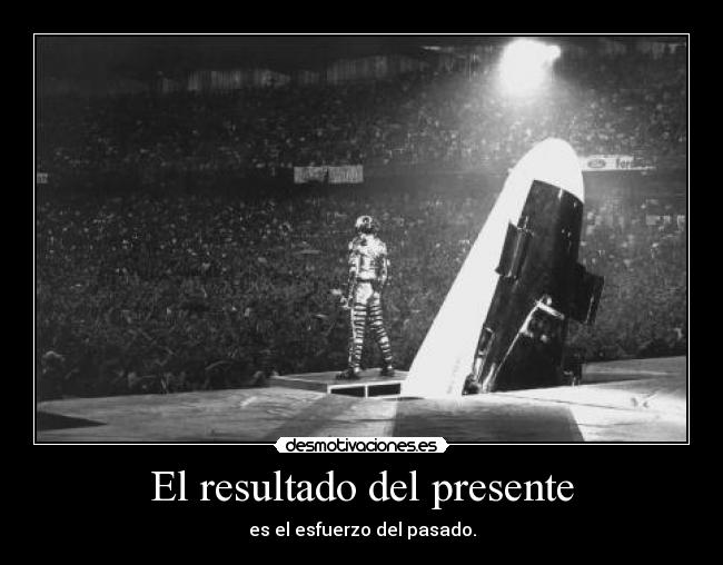 El resultado del presente -