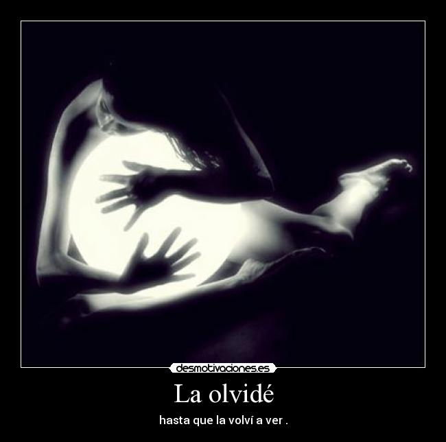 La olvidé -
