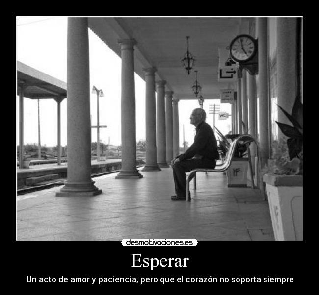 Esperar - Un acto de amor y paciencia, pero que el corazón no soporta siempre