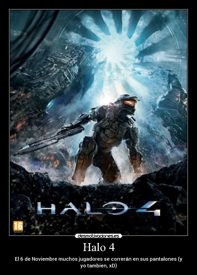 Halo 4 - El 6 de Noviembre muchos jugadores se correrán en sus pantalones (y
yo tambien, xD)