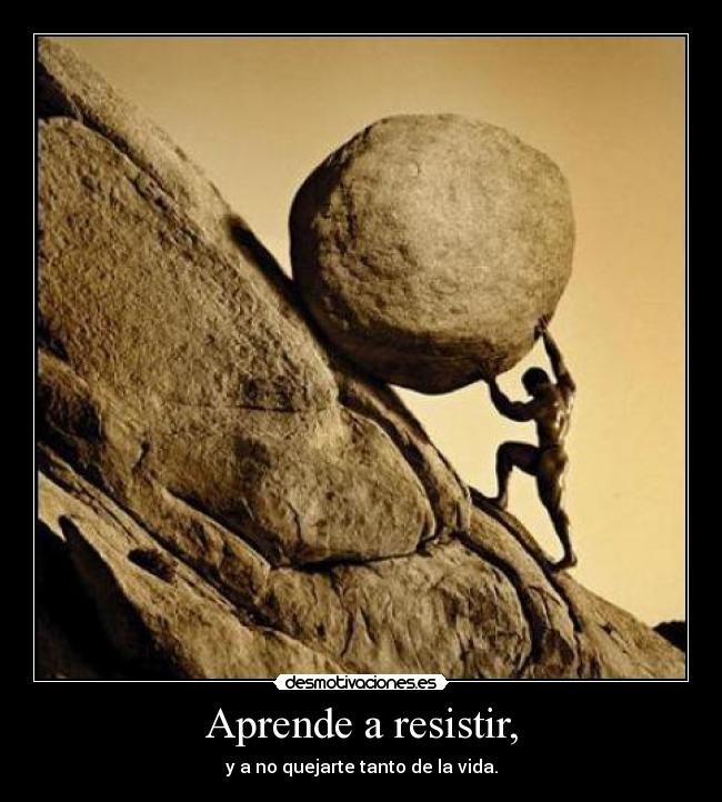 Aprende a resistir, - 