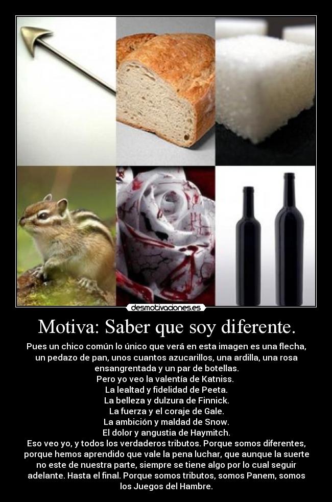 Motiva: Saber que soy diferente. - 