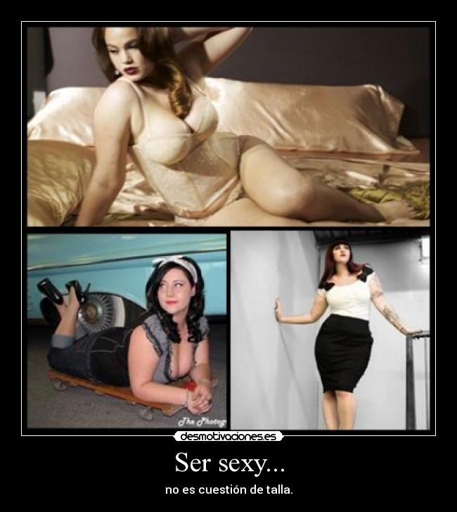 Ser sexy... -