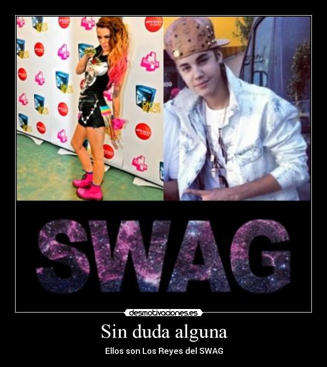 Sin duda alguna - Ellos son Los Reyes del SWAG