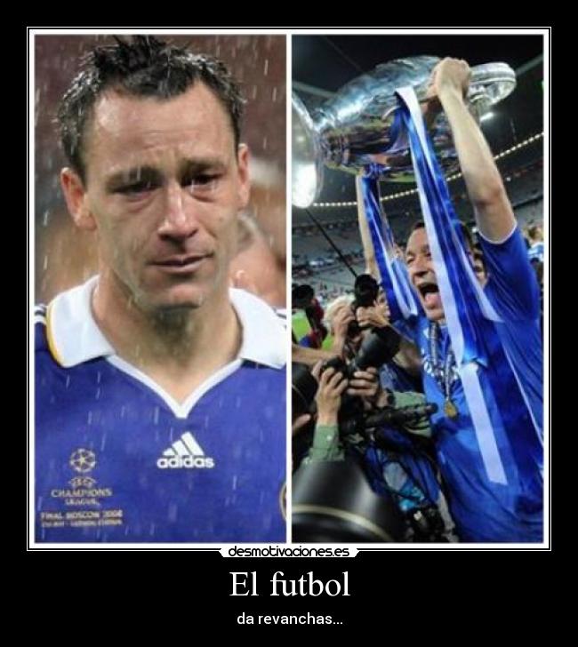 El futbol - da revanchas...