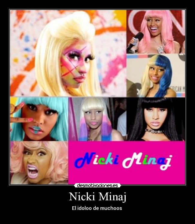 Nicki Minaj - El idoloo de muchoos
ツ♥