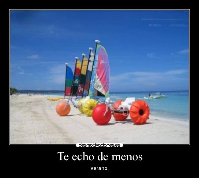 Te echo de menos - verano.