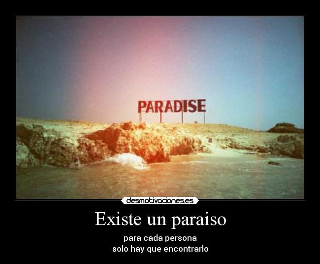 Existe un paraiso -