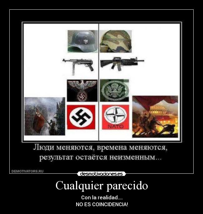 Cualquier parecido - Con la realidad....
NO ES COINCIDENCIA!