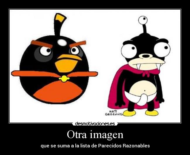 carteles parecidos razonables mordelon mordisquitos angry birds bomb desmotivaciones