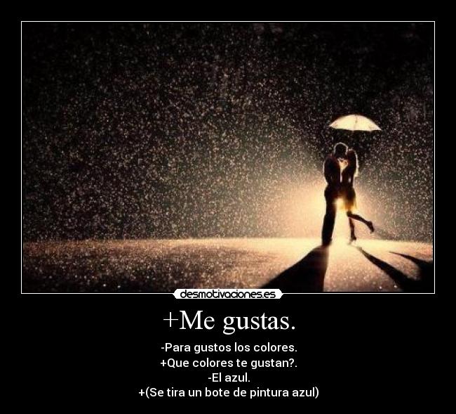 +Me gustas. -