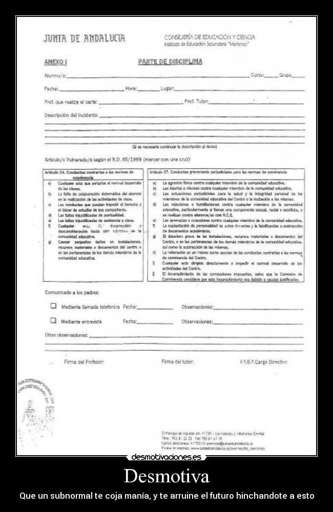 Desmotiva - Que un subnormal te coja manía, y te arruine el futuro hinchandote a esto