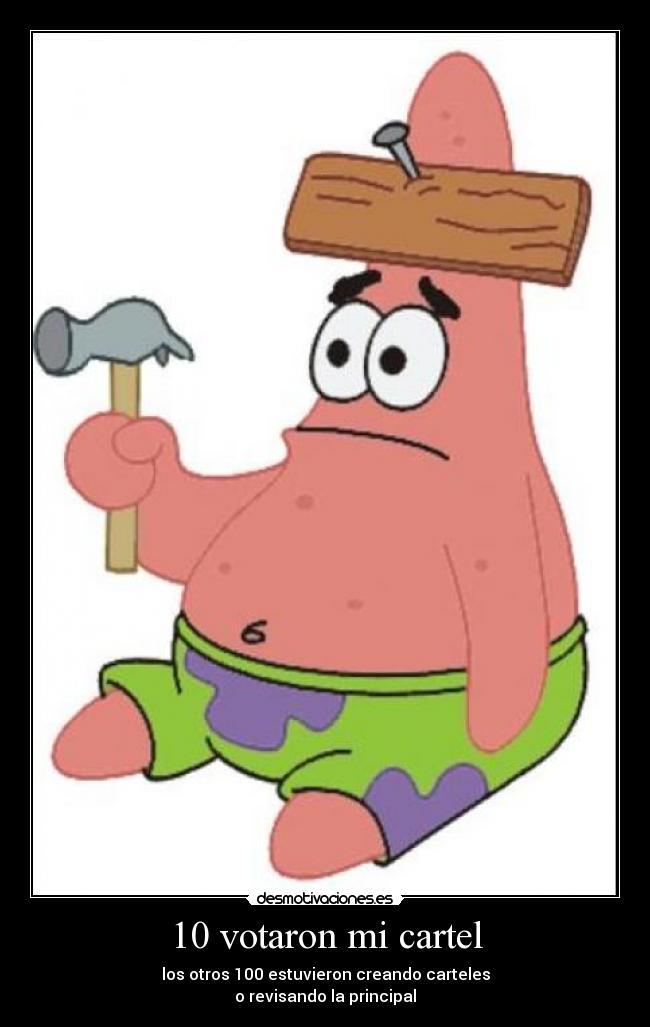 10 votaron mi cartel -