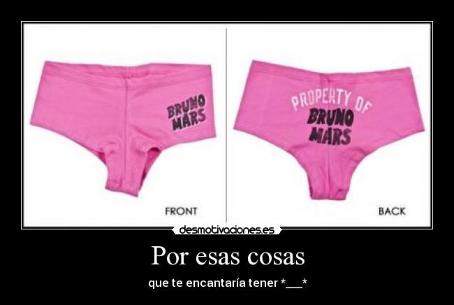 Por esas cosas - que te encantaría tener *___*