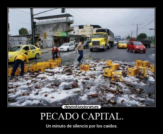 PECADO CAPITAL. - Un minuto de silencio por los caídos.