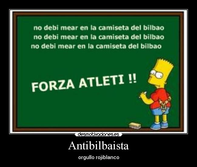 Antibilbaista - orgullo rojiblanco