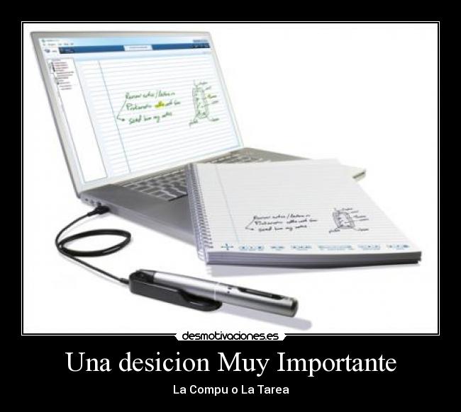 Una desicion Muy Importante - La Compu o La Tarea