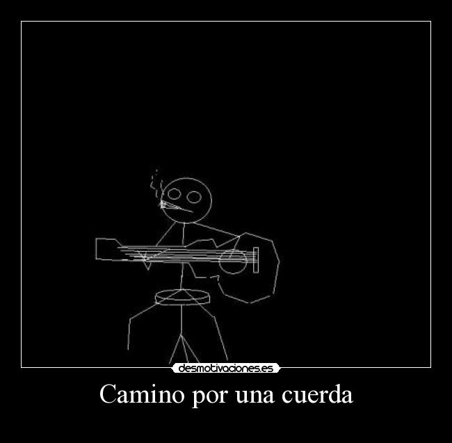 Camino por una cuerda -