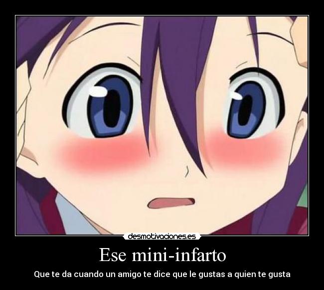 Ese mini-infarto -