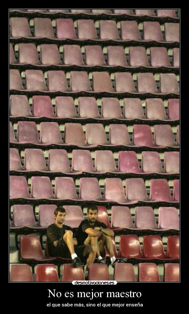 No es mejor maestro -