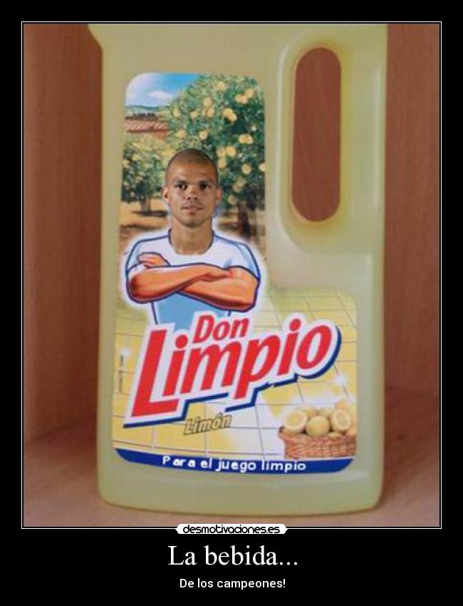 La bebida... - De los campeones!