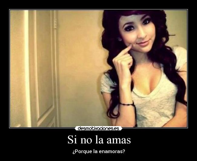 Si no la amas - 