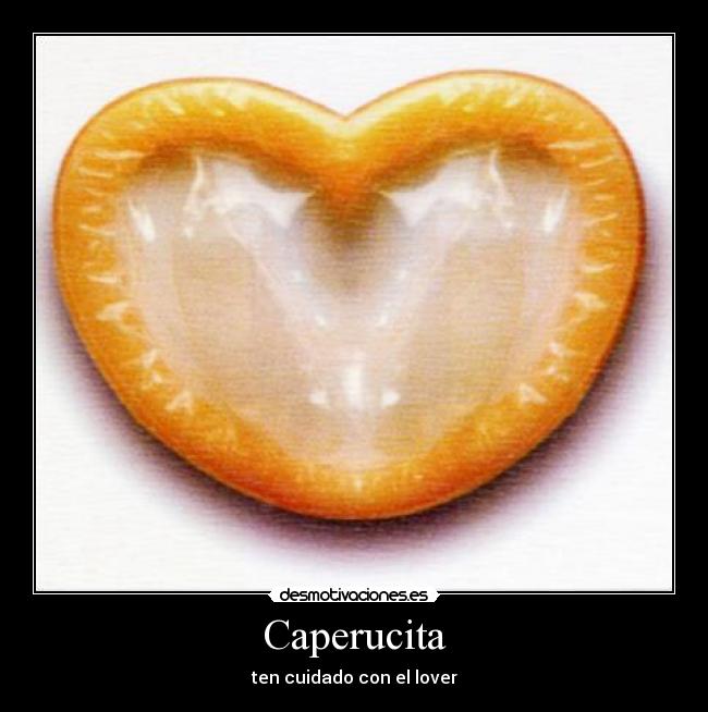 Caperucita - ten cuidado con el lover
