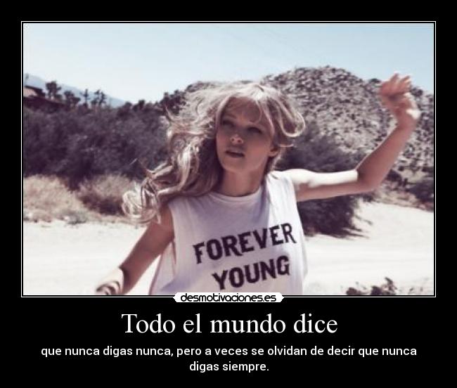 Todo el mundo dice -