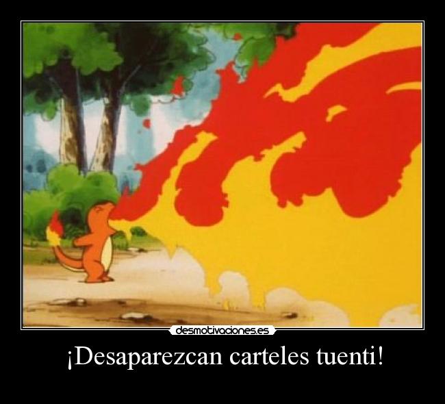 ¡Desaparezcan carteles tuenti! -