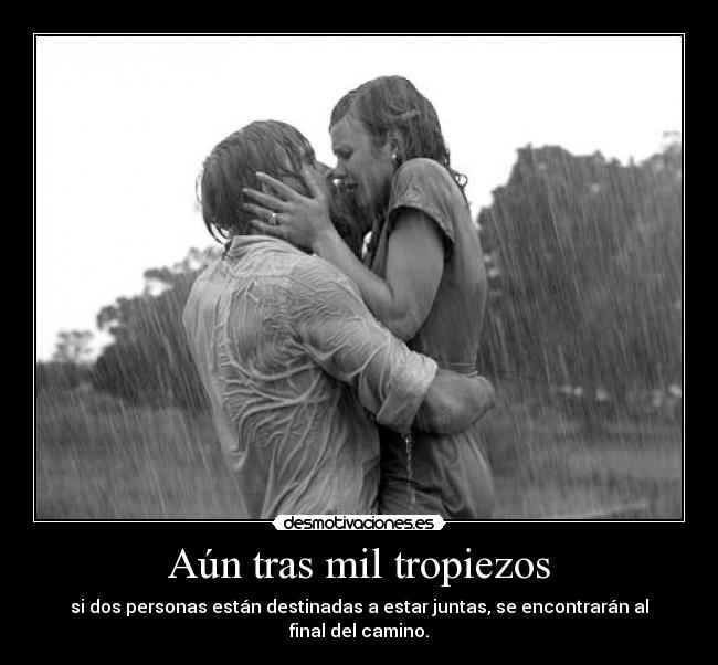 Aún tras mil tropiezos -