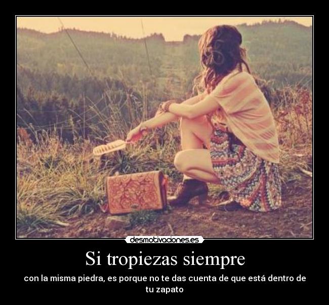 Si tropiezas siempre - 