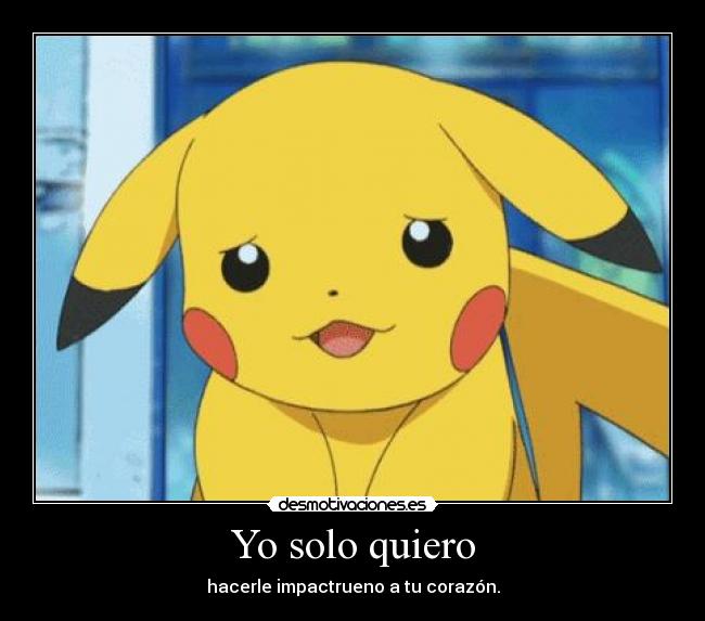 Yo solo quiero -