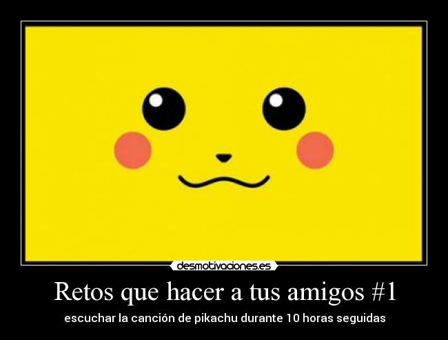 Retos que hacer a tus amigos #1 - 