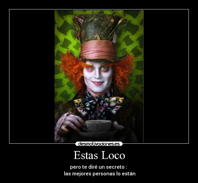 Estas Loco - 