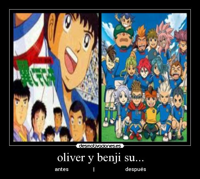 oliver y benji su... - antes | después