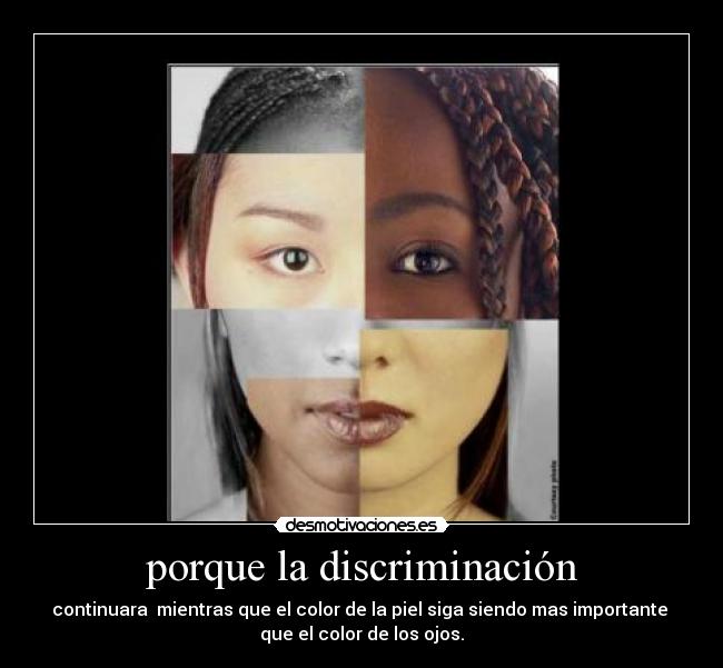 porque la discriminación -