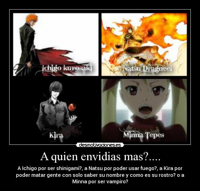 A quien envidias mas?.... -