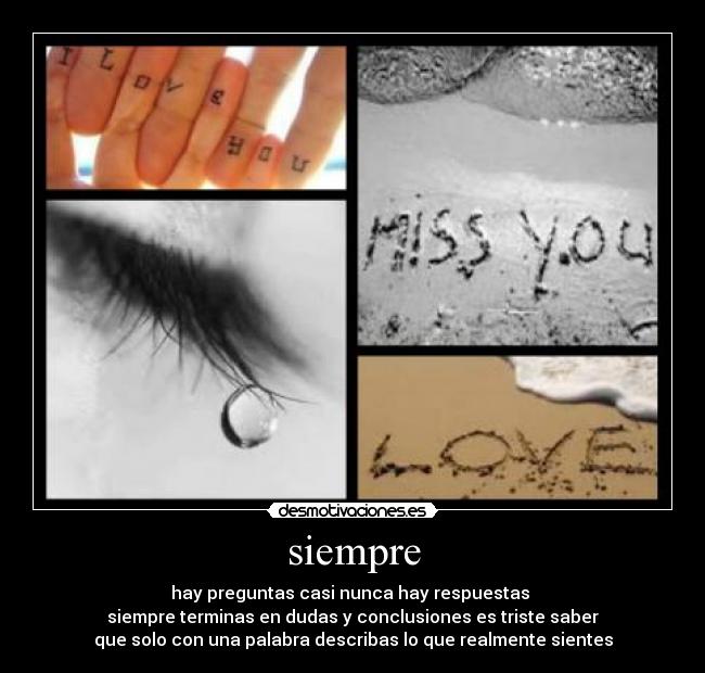 carteles siempre hay preguntas casi nunca hay respuestas desmotivaciones