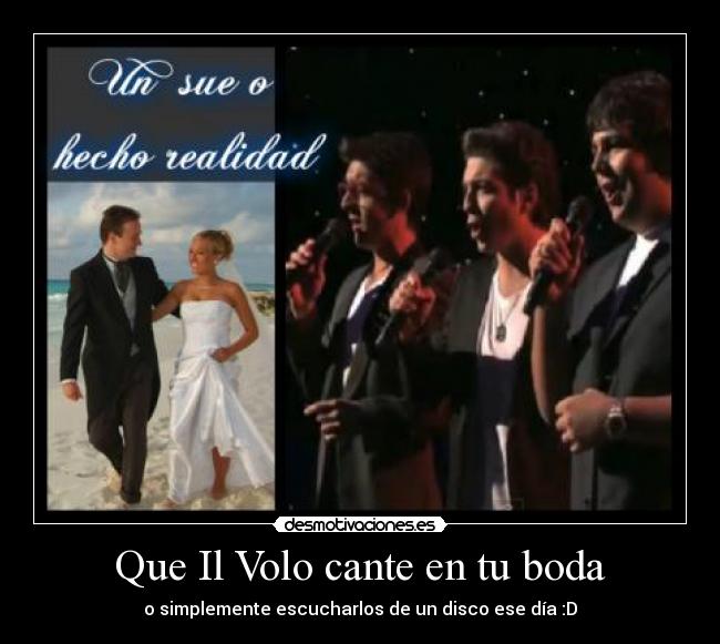 Que Il Volo cante en tu boda -