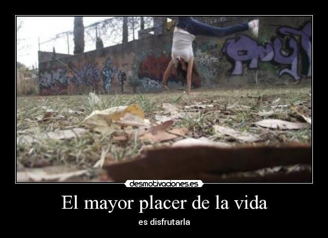 El mayor placer de la vida - 