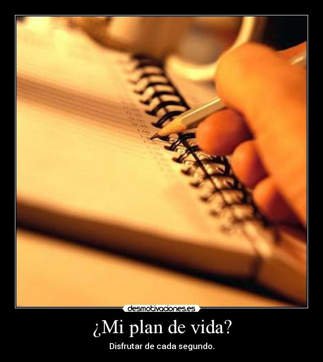 ¿Mi plan de vida? - 