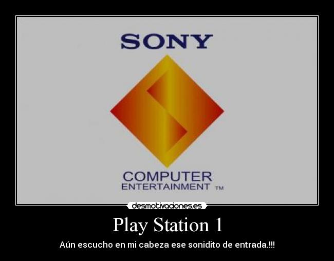 Play Station 1 - Aún escucho en mi cabeza ese sonidito de entrada.!!!