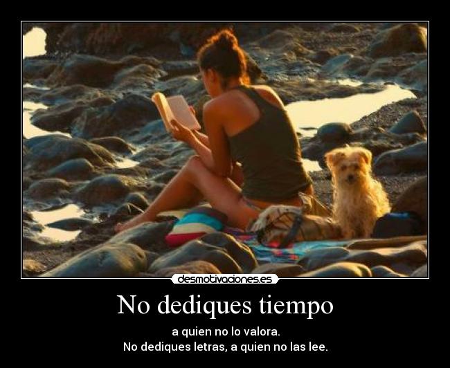 No dediques tiempo -
