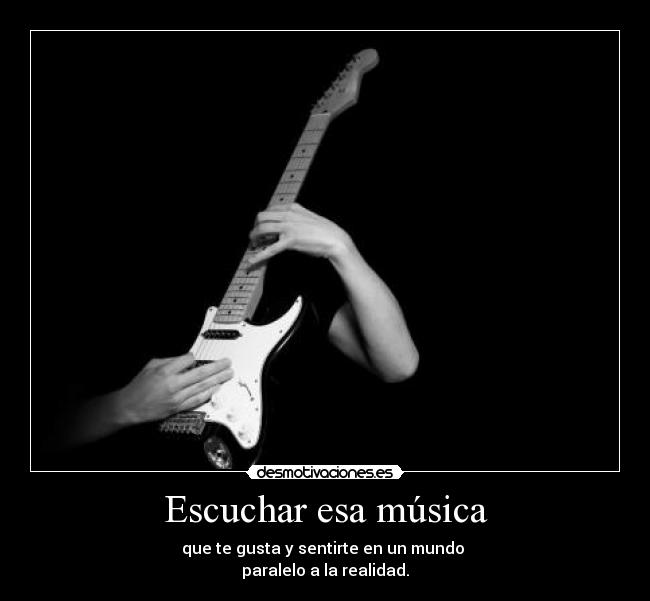 Escuchar esa música -