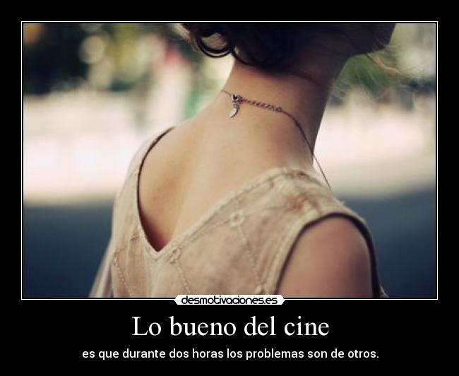 Lo bueno del cine - 